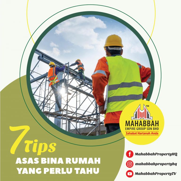 7 Tips Asas Bina Rumah - Mahabbah Property