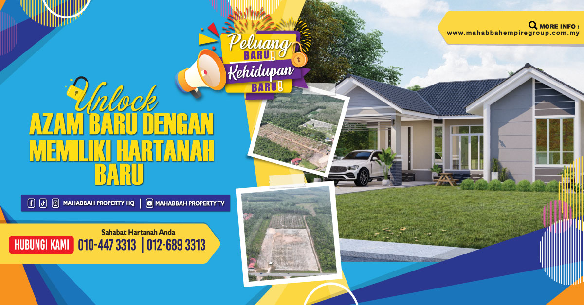 Kempen 'Peluang Baru, Kehidupan Baru' sempena Awal Tahun - Hartanah Mampu Milik MEGSB