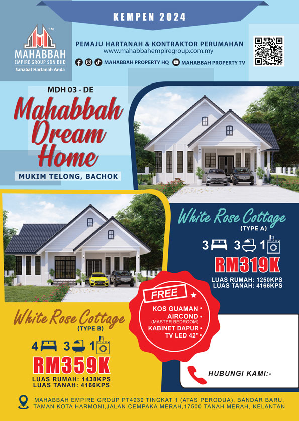 Info Mahabbah Dream Home (MDH) Banglo Mampu Milik MDH03-DE White Rose Cottage Type A & B (2 Unit) Mukim Telong Bachok