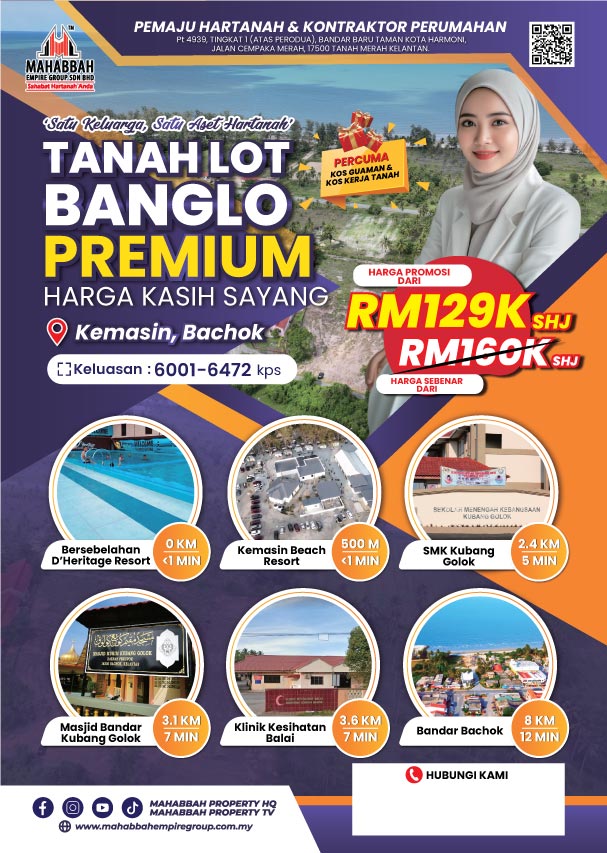 Flyers Tanah Lot Banglo Premium dengan Harga Kasih Sayang Mahabbah Property di Kemasin, Bachok